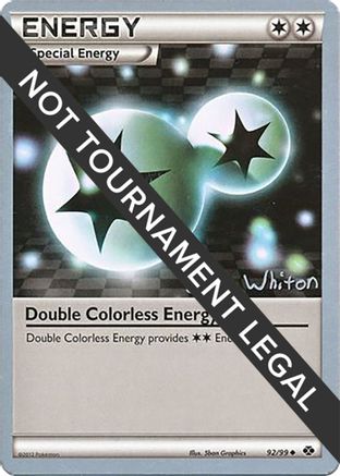 Double Colorless Energy - 2013 (Ian Whiton) 92 - World Championship Decks