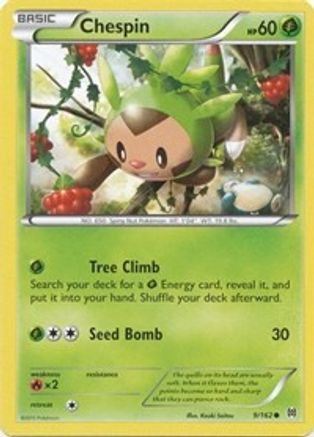 Chespin (9) 9/162 - XY  BREAKthrough