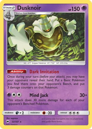 Dusknoir 53/147 - SM  Burning Shadows Holofoil