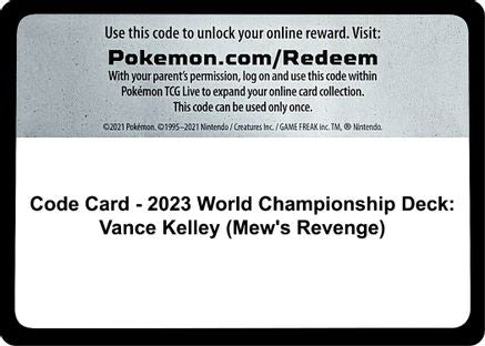 Code Card - 2023 World Championship Deck: Vance Kelley (Mew's Revenge) - World Championship Decks
