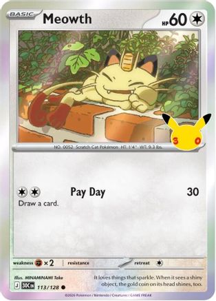 Meowth - 113/128 113 - ME 30th Celebration Holofoil